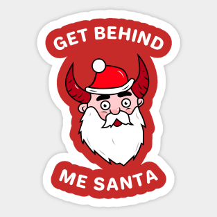 Get Behind Me Santa Sticker